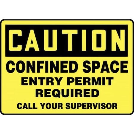 Accuform OSHA CAUTION SAFETY SIGN CONFINED MCSP616XL MCSP616XL